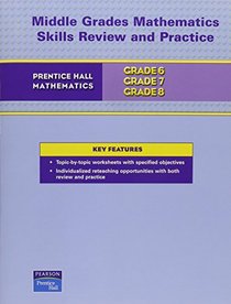 Mathematics Garde 6, Grade 7, Grade 8 (Middle Grades, Skills Review and Practice)
