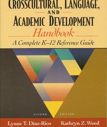 The Crosscultural, Language, and Academic Development Handbook: A Complete K-12 Reference Guide (Custom Edition for the University of South Florida)