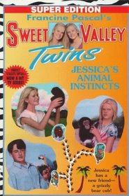 Jessica's Animal Instincts (Sweet Valley Twins Super Editions, Bk 7)