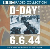 D-Day: Despatches (BBC Radio Collection)