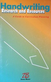 Handwriting:Research and Resources (A Guide to Curriculum Planning)
