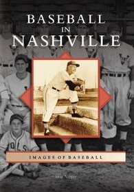 Baseball in Nashville  (TN) (Images of Baseball)