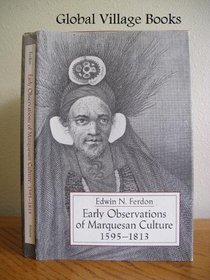 Early Observations of Marquesan Culture, 1595-1813