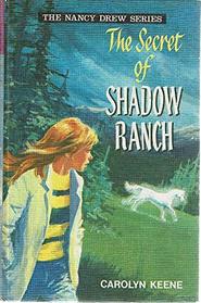 THE SECRET SHADOW RANCH: Nancy Drew Series #5