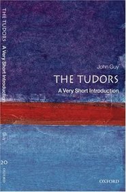 The Tudors : A Very Short Introduction