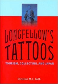 Longfellow's Tattoos: Tourism, Collecting, And Japan