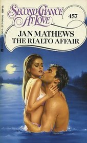 The Rialto Affair (Second Chance at Love, No 457)