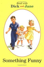 Something Funny (Read With Dick and Jane 2)