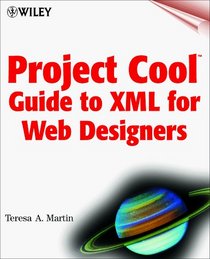 Project Cool Guide to XML for Web Designers