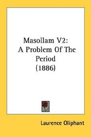 Masollam V2: A Problem Of The Period (1886)