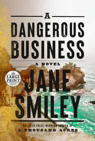 A Dangerous Business (Large Print)