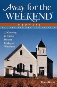 Away for the Weekend: Midwest