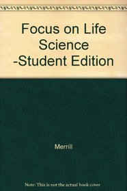 Focus on Life Science (Student Edition)