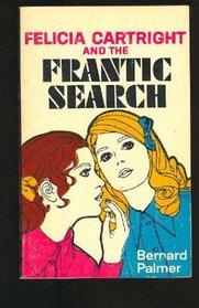 Felicia Cartright and the Frantic Search