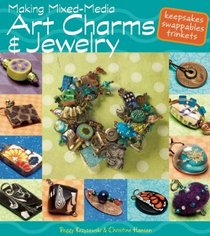 Making Mixed Media Art Charms and Jewelry