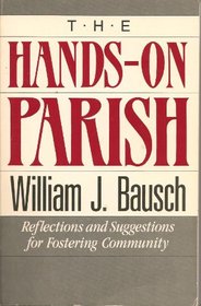 The Hands-On Parish: Reflections and Suggestions for Fostering Community