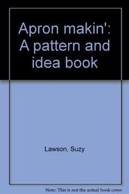 Apron makin': A pattern and idea book