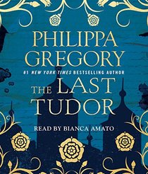 The Last Tudor (The Plantagenet and Tudor Novels)