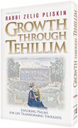 Growth Through Tehillim:exploring Psalms for Life Transforming Thoughts