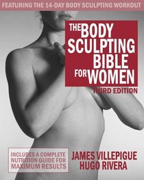 Body Sculpting Bible for Women, Third Edition