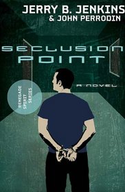 Seclusion Point: Renegade Spirit Series (volume #3) (Renegade Spirit)