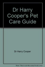 Dr Harry Cooper's Pet Care Guide