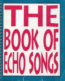 The Book of Echo Songs