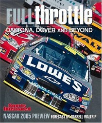 Sports Illustrated: Full Throttle : Nascar 2005 Preview (Sports Illustrated: Full Throttle: NASCAR Preview)
