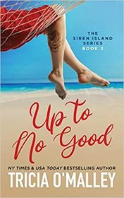 Up to No Good (Siren Island, Bk 2)