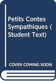 Petits Contes Sympathiques (Student Text)
