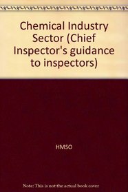 Chemical Industry Sector (Chief Inspector's guidance to inspectors)