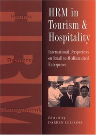 HRM in Tourism and Hospitality : International Perspecives on Small to Medium-sized Enterprises