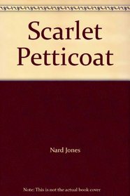 Scarlet Petticoat