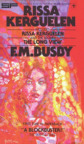 Rissa Kerguelen (Combined edition also includes sequel: The Long View)