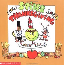 How Spider Saved Thanksgiving (How Spider Saved . . . )