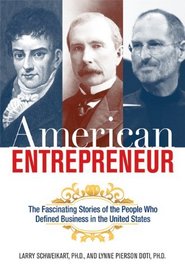 American Entrepreneur: The Fascinating Stories of the People Who Defined Business in the United States