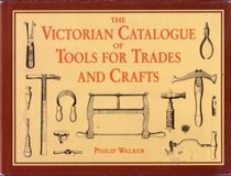 The Victorian Catalogue of Tools for Trades and Craft