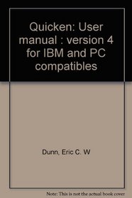 Quicken: User manual: version 4 for IBM and PC compatibles