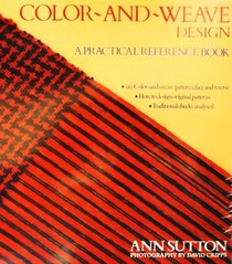 Colour [ Color]-And-Weave Design Book: A Practical Reference Book