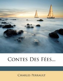 Contes Des Fes... (French Edition)