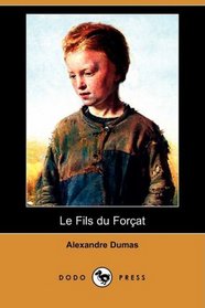 Le Fils du Forat (Dodo Press) (French Edition)