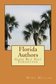 Florida Authors: Gone But Not Forgotten