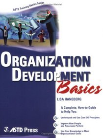 Organization Development Basics (ASTD Training Basics)