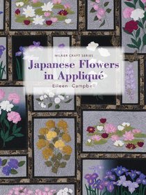 Japanese Flowers in Applique (Milner Craft Series)