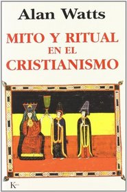 Mito y Ritual En El Cristianismo (Spanish Edition)