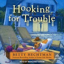 Hooking for Trouble (Crochet Mystery, Bk 11) (Audio CD) (Unabridged)