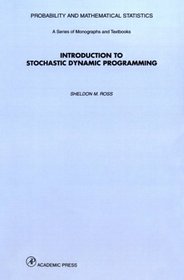 Introduction to Stochastic Dynamic Programming