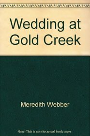 Wedding at Gold Creek