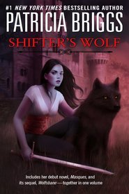 Shifter's Wolf: Masques / Wolfsbane (Aralorn, Bks 1-2)