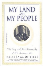 My Land and My People : The Original Autobiography of His Holiness the Dalai Lama of Tibet
